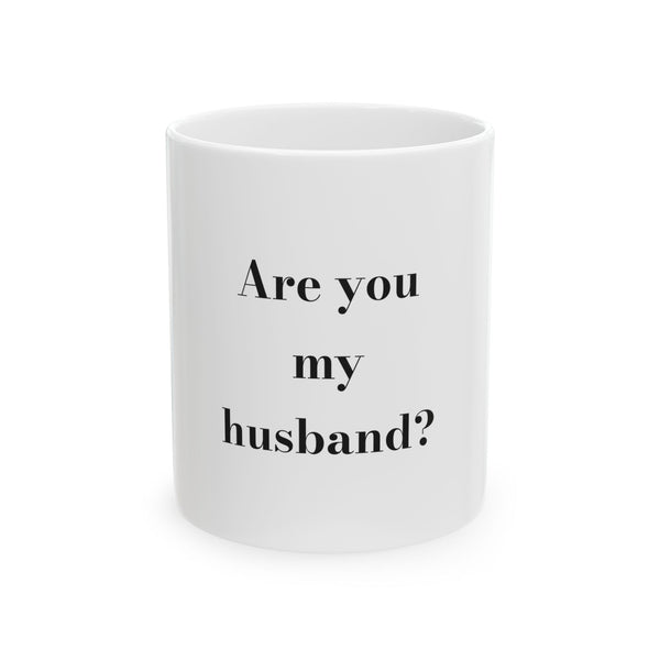 Are you my husband? — Crumbs Mug