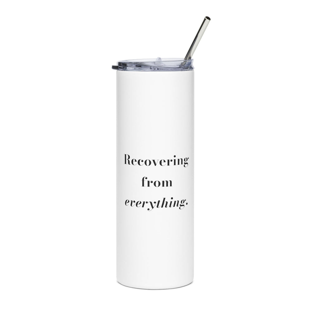 Recovering from everything. — Crumbs Tumbler