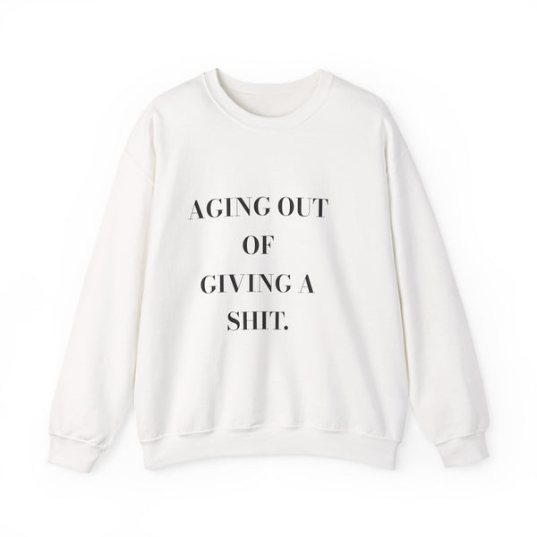 Aging out of giving a shit. — Crumbs Sweatshirt