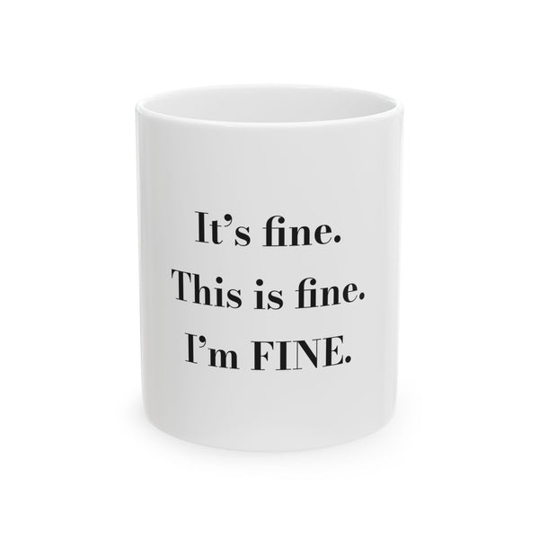 It's fine. This is fine. I'm FINE. — Crumbs Mug
