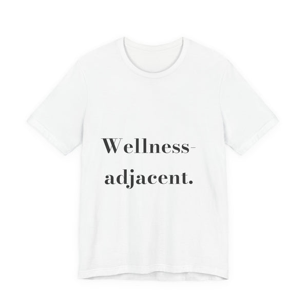 Wellness-adjacent. — Crumbs Tee