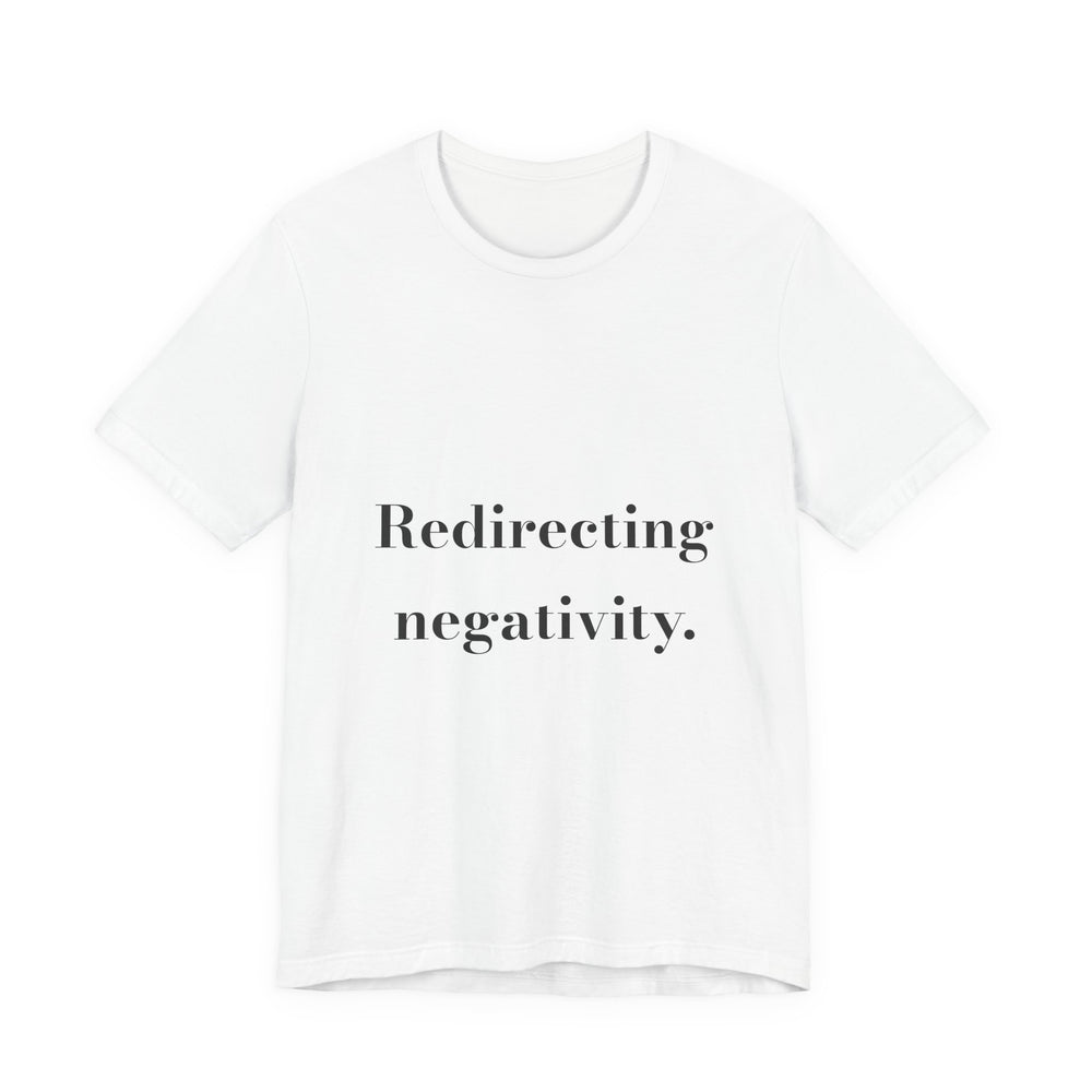 Redirecting negativity. — Crumbs Tee