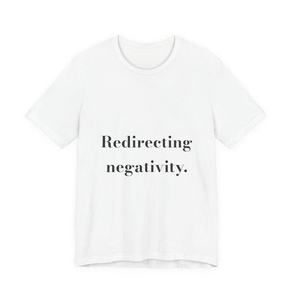 Redirecting negativity. — Crumbs Tee